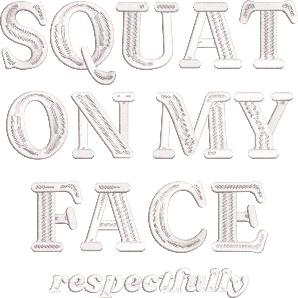 GYM SQUAT ON MY FACE