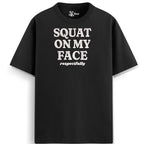 GYM SQUAT ON MY FACE
